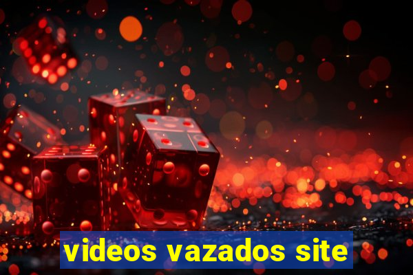 videos vazados site